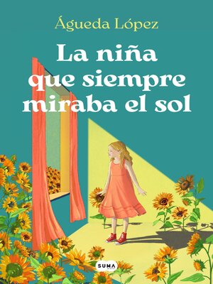 cover image of La niña que siempre miraba el sol